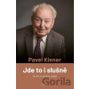 Jde to i slušně - Pavel Klener Jde to i slušně - Pavel Klener