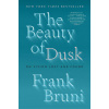 The Beauty of Dusk: On Vision Lost and Found () The Beauty of Dusk: On Vision Lost and Found ()