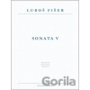 Sonáta V Luboš Fišer Sonáta V Luboš Fišer