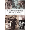A Country Lost, Then Found - Rick Zednik A Country Lost, Then Found - Rick Zednik