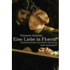 Eine Liebe in Florenz Eine Liebe in Florenz