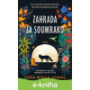 E-kniha Zahrada za soumraku - Sara Nisha Adams E-kniha Zahrada za soumraku - Sara Nisha Adams