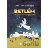 Betlém - Jan Twardowski Betlém - Jan Twardowski