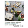 The Little Library Cookbook - Kate Young The Little Library Cookbook - Kate Young