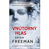 Vnútorný hlas (The Voice Inside) - Brian Freeman Vnútorný hlas (The Voice Inside) - Brian Freeman