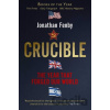 Crucible - Jonathan Fenby Crucible - Jonathan Fenby