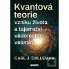 Kvantová teorie (Carl Johan Calleman) Kvantová teorie (Carl Johan Calleman)
