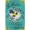 Bright Young Things - Scarlett Thomas Bright Young Things - Scarlett Thomas