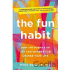 The Fun Habit - Mike Rucker The Fun Habit - Mike Rucker