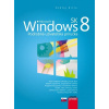 Microsoft Windows 8 sk - Podrobná užívatelská príručka Microsoft Windows 8 sk - Podrobná užívatelská príručka
