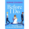Before I Do Before I Do