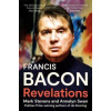 Francis Bacon - Mark Stevens, Annalyn Swan, HarperCollins Publishers Francis Bacon - Mark Stevens, Annalyn Swan, HarperCollins Publishers
