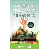 E-kniha Tajomstvo zdravého trávenia - MAFRA Slovakia E-kniha Tajomstvo zdravého trávenia - MAFRA Slovakia