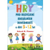 Hry pro rozvíjení sociál… (Deborah M. Plummer,) Hry pro rozvíjení sociál… (Deborah M. Plummer,)