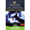 E-kniha Percy Jackson – Poslední z bohů - Rick Riordan E-kniha Percy Jackson – Poslední z bohů - Rick Riordan