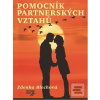 Pomocník partnerských vz… (Zdenka Blechová) Pomocník partnerských vz… (Zdenka Blechová)