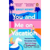 You and Me on Vacation You and Me on Vacation