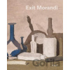 Exit Morandi - Maria Cristina Bandera, Sergio Risaliti Exit Morandi - Maria Cristina Bandera, Sergio Risaliti