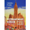 Potrianonské Košice - Ondrej Ficeri Potrianonské Košice - Ondrej Ficeri