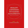 Princípy úspešného životného manažmentu Princípy úspešného životného manažmentu