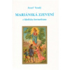 Mariánská zjevení z hlediska hermetismu Mariánská zjevení z hlediska hermetismu