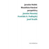 Jaroslav Hašek: filosoficko-literární perspektivy Jaroslav Hašek: filosoficko-literární perspektivy