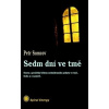 Sedm dní ve tmě - Petr Sumcov Sedm dní ve tmě - Petr Sumcov