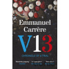 V13: Chronicle of a Tria - Emmanuel Carrere V13: Chronicle of a Tria - Emmanuel Carrere