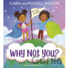 Why Not You? - Ciara, Russell Wilson Why Not You? - Ciara, Russell Wilson