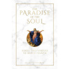 The Paradise of the Soul: Forty-Two Virtues to Reach Heaven The Paradise of the Soul: Forty-Two Virtues to Reach Heaven