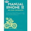 Manual IPhone 12 Pro Para Ignorantes Manual IPhone 12 Pro Para Ignorantes