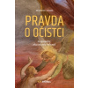 Pravda o očistci - A spôsoby, ako sa mu vyhnúť Pravda o očistci - A spôsoby, ako sa mu vyhnúť