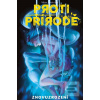 Proti přírodě 3 - Znovuz… (Mirka Andolfová) Proti přírodě 3 - Znovuz… (Mirka Andolfová)