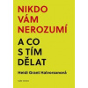 Nikdo vám nerozumí a co s tím dělat - Grant Halvorsonová Heidi Nikdo vám nerozumí a co s tím dělat - Grant Halvorsonová Heidi