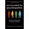 Surrounded by Psychopaths - Thomas Erikson Surrounded by Psychopaths - Thomas Erikson