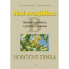 Nad evanjeliom - Horčičné zrnká Nad evanjeliom - Horčičné zrnká