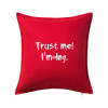 Trust me I´m an Ing. / Ver mi som Ing. - Vankúš 50x50 - 50x50 - Iba poťah ( Červená ) Trust me I´m an Ing. / Ver mi som Ing. - Vankúš 50x50 - 50x50 - Iba poťah ( Červená )