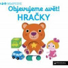Objevujeme svět! Hračky - autor neuvedený Objevujeme svět! Hračky - autor neuvedený