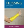 Flossing v terapii a tréninku (Andreas Ahlhorn, Dennis Kramer - vyd. Poznání) Flossing v terapii a tréninku (Andreas Ahlhorn, Dennis Kramer - vyd. Poznání)