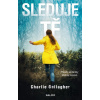 Sleduje tě - Charlie Gallagher Sleduje tě - Charlie Gallagher