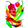An Anarchy of Chillies - Caz Hildebrand An Anarchy of Chillies - Caz Hildebrand