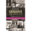 Géniové XX. století Kniha třetí Géniové XX. století Kniha třetí