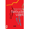Nebude válek - Bulvová Renata Nebude válek - Bulvová Renata