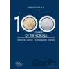 100 years of the koruna. Monetary policy, Institutions, Money - Tomšík Vladimír, Kolektiv 100 years of the koruna. Monetary policy, Institutions, Money - Tomšík Vladimír, Kolektiv