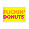 Fotoobraz 60x40 cm malý Fuckin' donuts Fotoobraz 60x40 cm malý Fuckin' donuts