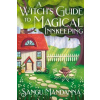 A Witchs Guide to Magical Innkeeping A Witchs Guide to Magical Innkeeping
