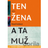Ten žena a ta muž - Pavel Kohout, Pavel Růt (ilustrátor) Ten žena a ta muž - Pavel Kohout, Pavel Růt (ilustrátor)