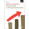 Správa majetku srovnatelná s obhospodařováním - Petr Pivko Správa majetku srovnatelná s obhospodařováním - Petr Pivko