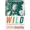 Wild - Cheryl Strayed Wild - Cheryl Strayed