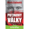 E-kniha Putinovy války - Mark Galeotti E-kniha Putinovy války - Mark Galeotti